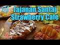 Jajanan Santai - Strawberry Cafe Green Ville Serasa Di Surga