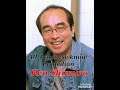 Japanese Greatest Comedian Ken Shimura 志村けん dead by COVID-19