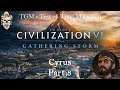 Let's Play Civilization 6: Gathering Storm - Deity - Cyrus part 3