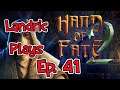 Let's Play: Hand of Fate 2 - Episode 41
