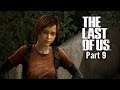 Let's Play The Last of Us-Part 9-Abandoned City