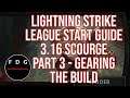 Lightning Strike Raider Guide Part 3 - Gearing up in maps - POE 3.16 Scourge