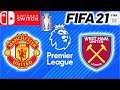 Manchester United Vs. West Ham (Premier League) Fifa 21 - Nintendo Switch