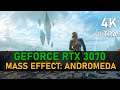 Mass Effect: Andromeda | RTX 3070 | 4K, ULTRA