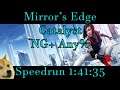Mirror's Edge Catalyst - NG+ Any% Speedrun 1:41:35 (First run)