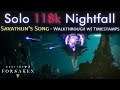 Nightfall Solo 100k - Savathuns Song - Week of Nov 27th - Walkthrough - Guide - Timestamps