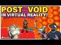 POST VOID IN VR // POST VOID Gameplay in Virtual Reality // POST VOID GAME