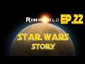 RimWorld - A Star Wars Story - Ep.22 Потери и теплица!