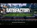 Satisfactory #7 (No Commentary)