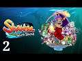 Shantae and the Seven Sirens - Part 2