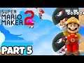 Super Mario Maker 2 Story Mode Part 5 - HOW Did I SURVIVE This????