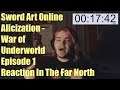 Sword Art Online Alicization - War of Underworld Episode 1 Reaction In The Far North