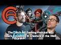 The Catch-All Gaming Podcast #9: Creature in the Well, Control, & Gears of War 5