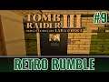 Tomb Raider III - Those Damned Enemies! [Retro Rumble]