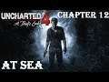 Uncharted 4: A Thief's End Walkthrough Chapter 12: At Sea