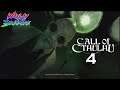 What the Hell is Going On?! | Call of Cthulhu | Part 4 | Let's Play |