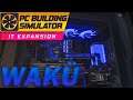 Wir bauen unseren ersten WAKÜ PC!! // PC Building Simulator IT Expansion #17
