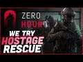 Zero Hour - We Made A SWAT Team!
