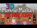 3D Movie Maker TRILOGY | PART 3 The Final Flight