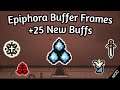 All new/updated epiphora Buff . Repentance MOD