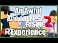 Awful Apocalypse Rising 2 Experience