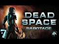 Dead Space: Sabotage | Прохождение Часть 7