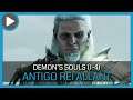 DEMON'S SOULS PS5 DETONADO - ANTIGO REI ALLANT (1-4) + FINAL BOM
