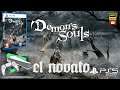 🔥 DEMON'S SOULS 🔥 Un Noob en lo mas Hardcore de Playstation 5 (4Kᵁᴴᴰ+60ᶠᵖˢ+HDR) -PlayStation 5-