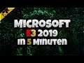 E3 Microsoft 2019 in 5 Minuten | Xbox Scarlett - XBox Pass uvm.