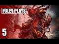 Foley Plays Darksiders | Part 5
