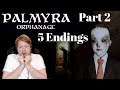 Hey Teachers, Leave those Ghosts Alone! | Palmyra Orphanage | Part 2 |  ALL 5 ENDINGS
