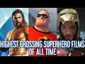 Highest Grossing Superhero Films of All Time
