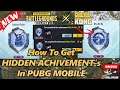 How To Get Hidden Achievements You Can't Find in PUBG MOBILE | Tips & Tricks |#pubgm #godzillavsKong