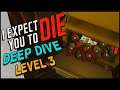 I Expect You to Die - Deep Dive (Level 3)