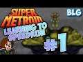 Learning to Speedrun Super Metroid - First Session - PB 1:14:32