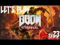Let's Play DOOM Eternal [Blind] Part 23 - I Can't See Green