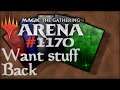 Let's Play Magic the Gathering: Arena - 1170 - Want stuff Back
