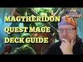 Magtheridon Quest Mage deck guide and gameplay (Hearthstone United in Stormwind)