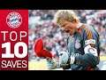 Oliver Kahn - Top 10 Saves for FC Bayern