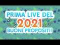 PRIMA LIVE DEL 2021! BUONI PROPOSITI!!!