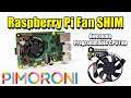 Raspberry Pi 4 Fan SHIM Review - Awesome Programmable CPU Fan