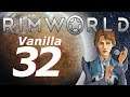 Rimworld Vanilla Let's Play Ep32 - Prisoner Rescue