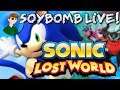 Sonic Lost World (Wii U) - Part 4 | SoyBomb LIVE!