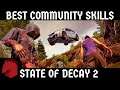 State of Decay 2 | Best Starting Community Skills | Juggernaut Edition