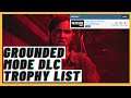 The Last of Us Part 2 Grounded Mode DLC Trophies Released! DLC Trophy List Review (TLOU2)