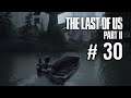THE LAST OF US Part II - # 30 - Dublado e Legendado em Português PT-BR | PS4