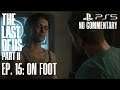 THE LAST OF US PART II PS5 FULL GAMEPLAY EPISODE 15 (NO COMMENTARY). | PlayItRalph