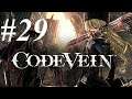 TO THE TOP! Let's play: Code Vein - #29