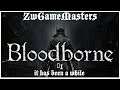 #01 Bloodborne it has been awhile, PS4PRO, gameplay, playthrough