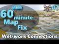 #CitiesSkylines - 60 Minute Map Fix - #07 - Wet-work Connections Nightmare